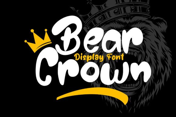 Bear Crown: A Display Font Built for Playful Campaigns