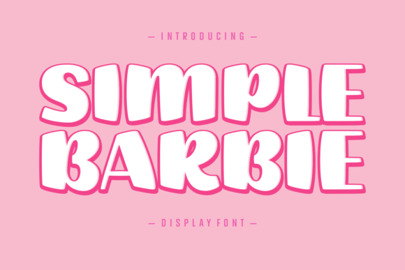 Simple Barbie: A Playful Display Font for Joyful Branding